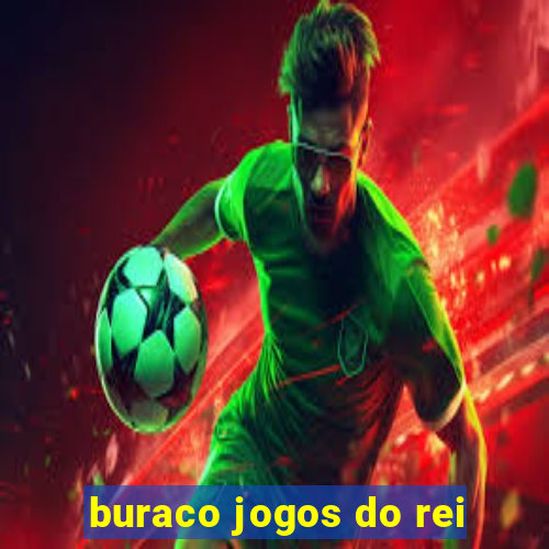 buraco jogos do rei